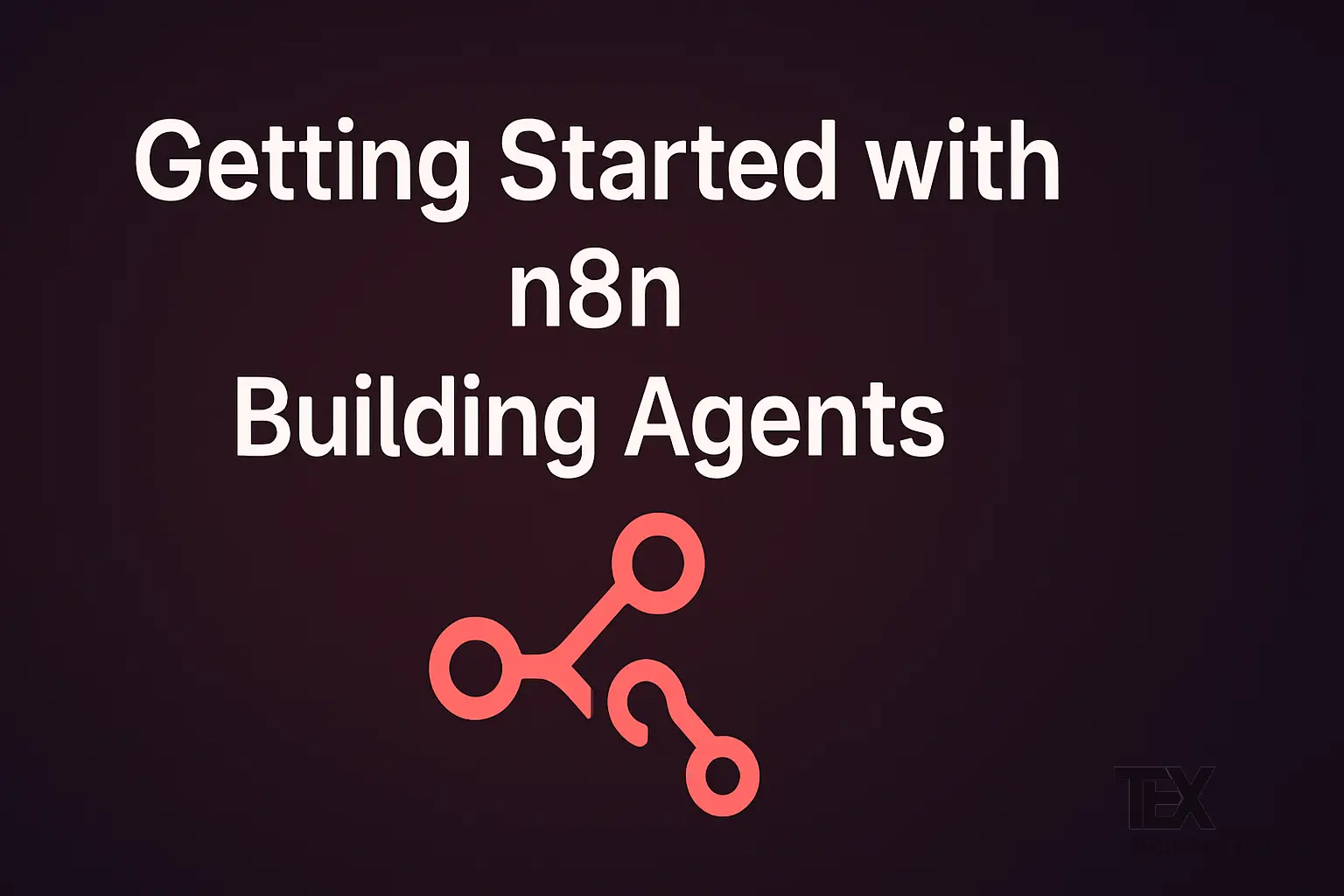 Getting Started with N8N Agents
